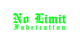 NO LIMIT FABRICATION
